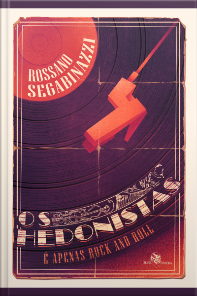 Os Hedonistas: É Apenas Rock And Roll