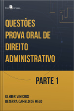 Questões Prova Oral De Direito Administrativo: Parte 1
