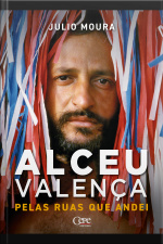 Pelas Ruas Que Andei : Uma Biografia De Alceu Valença