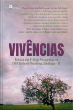 Vivências: Retratos Das Práticas Pedagógicas Na Emef Barão De Piratininga, São Roque-sp