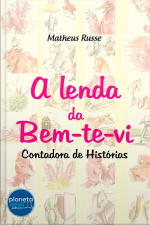 A Lenda da Bem-Te-Vi