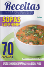 Receitas Sem Segredos Ed. 37 - Sopas, cremes e caldos