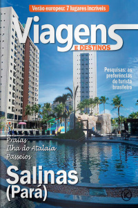 Viagens e Destinos Ed. 40 - SALINAS - PARÁ