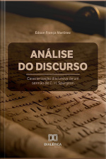 Análise Do Discurso: Caracterização Discursiva De Um Sermão De C. H. Spurgeon