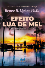 Efeito Lua De Mel