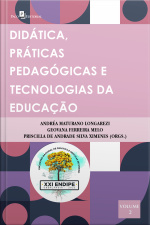 Didática, Práticas Pedagógicas E Tecnologias Da Educação Vol. 2