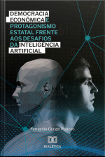Democracia Econômica E Protagonismo Estatal Frente Aos Desafios Da Inteligência Artificial