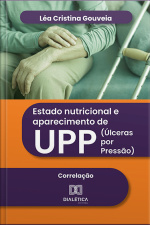 Estado Nutricional E Aparecimento De Upp (úlceras Por Pressão): Correlação