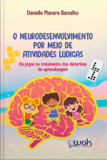Neurodesenvolvimento por meio de atividades lúdicas