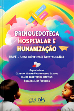 Brinquedoteca Hospitalar e Humanização