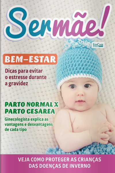 Ser mãe Ed. 20 - Veja como proteger as crianças das doenças de inverno