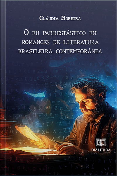 O Eu Parresiástico Em Romances De Literatura Brasileira Contemporânea