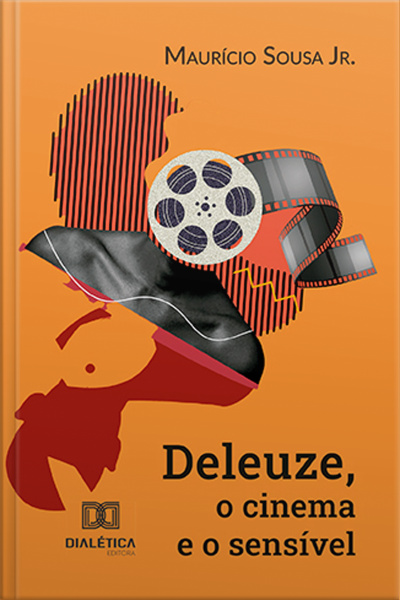 Deleuze, O Cinema E O Sensível