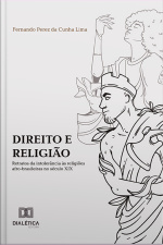 Direito E Religião: Retratos Da Intolerância Às Religiões Afro-brasileiras No Século Xix