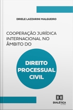 Cooperação Jurídica Internacional No Âmbito Do Direito Processual Civil