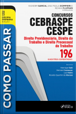 Como Passar Concursos Cebraspe -direito Previdenciário, Trabalho E Processual Do Trabalho