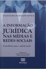 A Informação Jurídica Nas Mídias E Redes Sociais: Contributos Para O Capital Social
