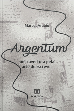 Argentum: Uma Aventura Pela Arte De Escrever