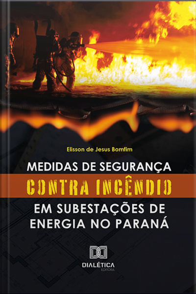 Medidas De Segurança Contra Incêndio Em Subestações De Energia No Paraná