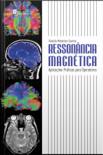 Ressonância Magnética: Aplicações Práticas Para Operadores