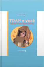 Tdah E Você: Como Esse Transtorno Impacta A Sua Vida