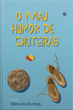 O Mau Humor De Chuteiras