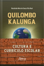 Quilombo Kalunga: Cultura E Currículo Escolar