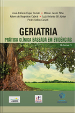 Geriatria — Prática Clínica Baseada Em Evidências — Volume 1