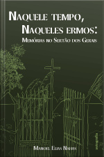 Naquele tempo, naqueles ermos: memórias no Sertão dos Gerais