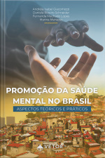 Promoção Da Saúde Mental No Brasil: Aspectos Teóricos E Práticos