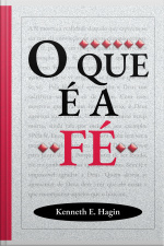 O Que É A Fé