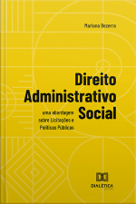 Direito Administrativo Social: Uma Abordagem Sobre Licitações E Políticas Públicas