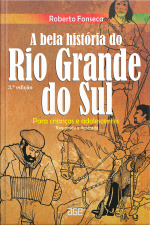 A bela história do Rio Grande do Sul