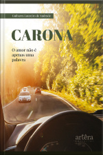 Carona: O Amor Não É Apenas Uma Palavra