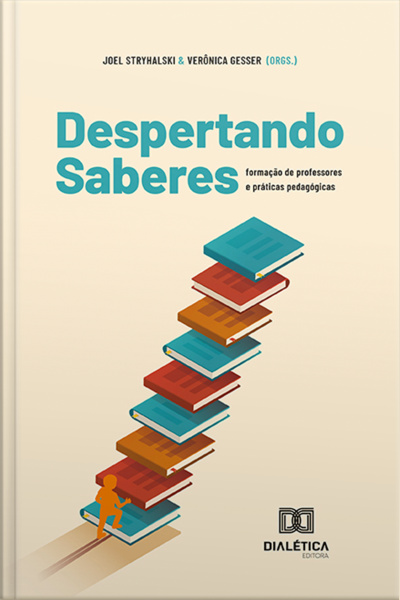 Despertando Saberes: Formação De Professores E Práticas Pedagógicas