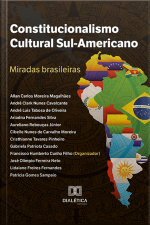 Constitucionalismo Cultural Sul-americano: Miradas Brasileiras