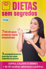 Dietas Sem Segredos Ed. 28 - Sopas, caldos e cremes