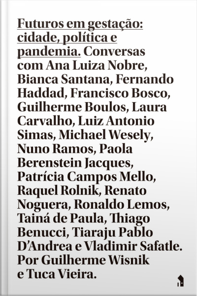 Futuros Em Gestação: Cidade, Política E Pandemia