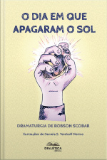 O Dia Em Que Apagaram O Sol