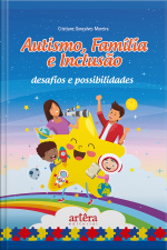 Autismo, Família E Inclusão: Desafios E Possibilidades