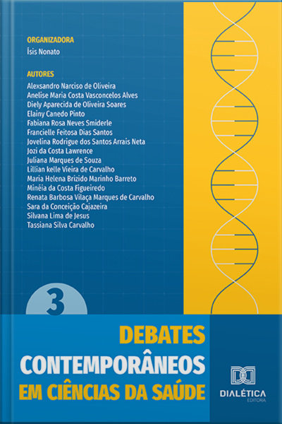 Debates Contemporâneos Em Ciências Da Saúde: Volume 3