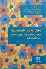 Pedagogia, Currículo E Processos Formativos: Múltiplos Olhares