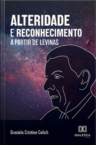Alteridade E Reconhecimento A Partir De Levinas