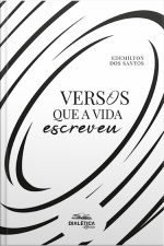 Versos Que A Vida Escreveu