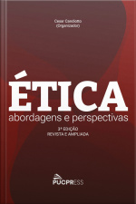Ética: Abordagens E Perspectivas