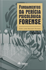 Fundamentos Da Perícia Psicológica Forense