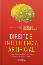 Direito E Inteligência Artificial