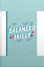 Balanced Skills: Competências Essenciais Para Buscar O Equilíbrio Integral Alinhado Ao Seu Momento De Vida