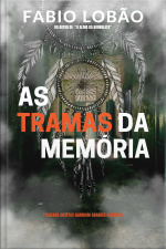 As Tramas Da Memória