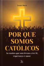 Por que somos católicos